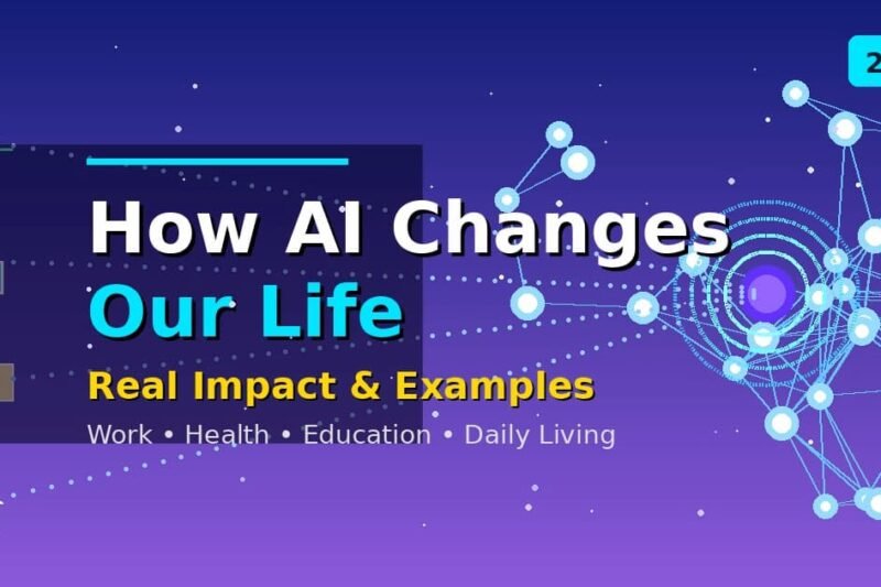 How AI is Changing Our Lives (And Why You Should Care)